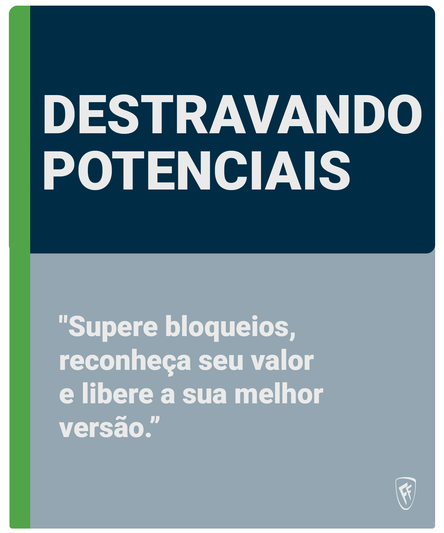 D'FRANÇA FERRAZ - DESTRAVANDO POTENCIAIS