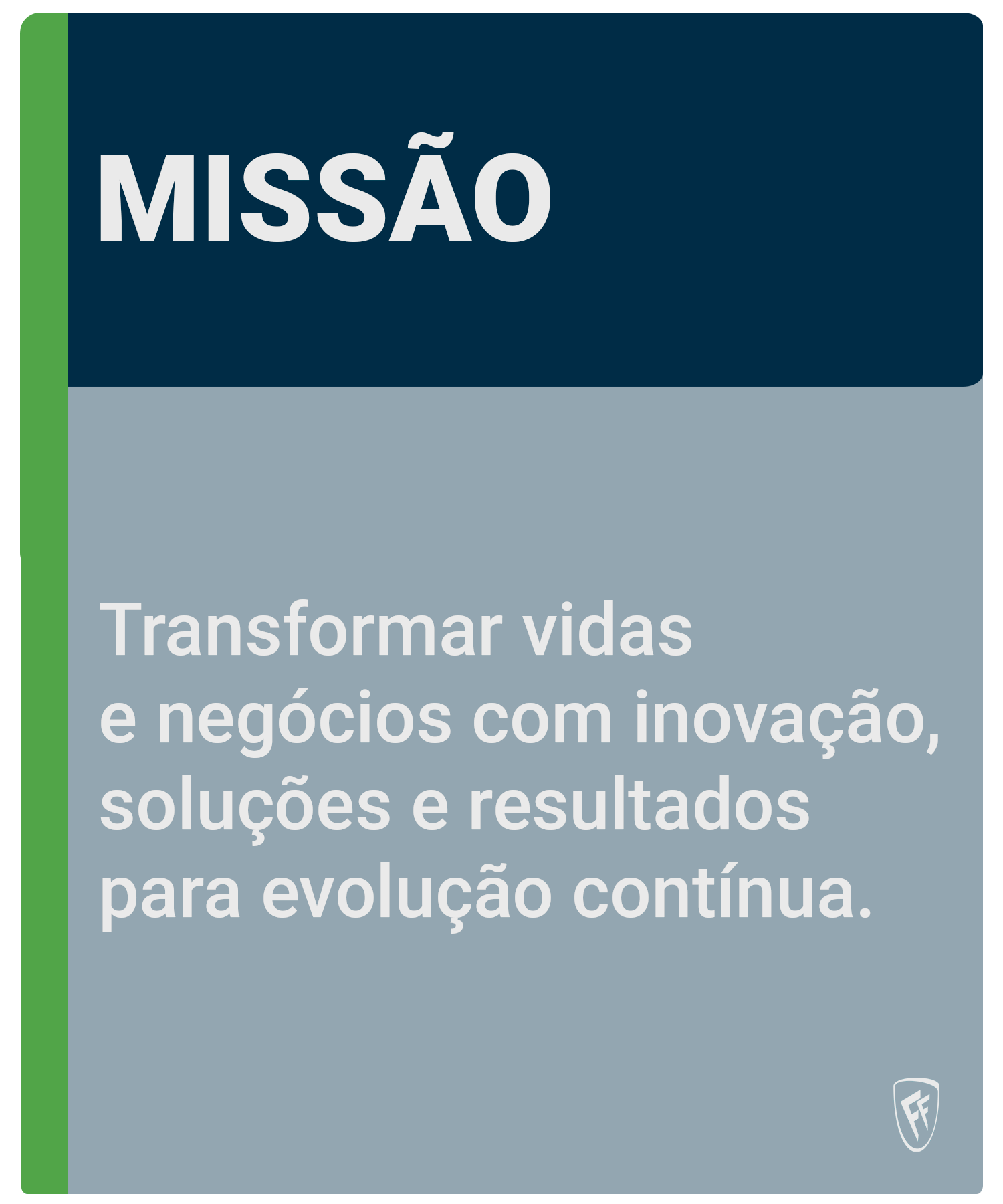 D'FRANÇA FERRAZ - MISSÃO